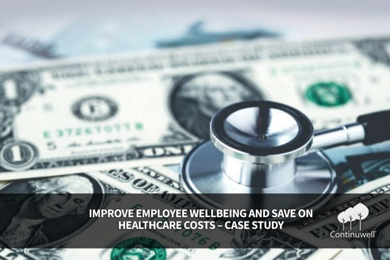 Improve Employee Wellbeing and Save on Healthcare Costs – Case Study